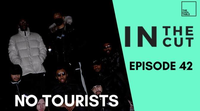 IN THE CUT EP. 42 | 🍦No Tourists🍦